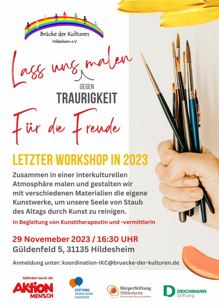 LASS UNS GEGEN TRAURIGKEIT MALEN, FÜR DIE FREUDE – LETZTER WORKSHOP iN 2023